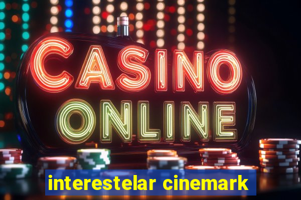 interestelar cinemark